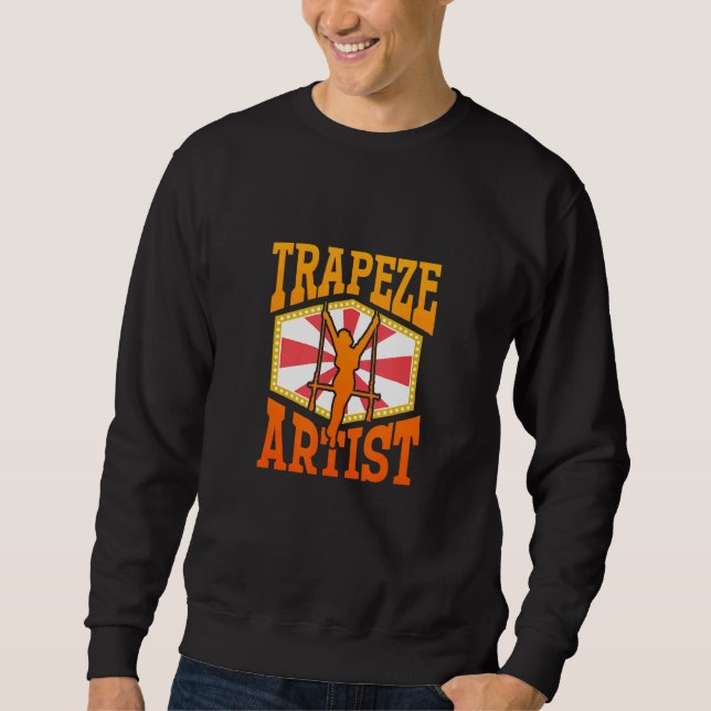 Sweatshirt Trapeze Artist u2013 Circus Performer Circus   Tra (Devant)