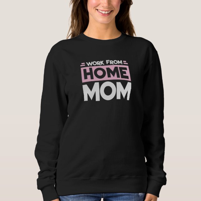 Sweatshirt Travail à la maison maman 1 (Devant)
