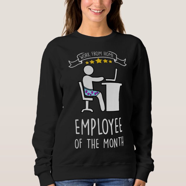 Sweatshirt Travail De L'Employé À Domicile Du Mois Bureau À D (Devant)