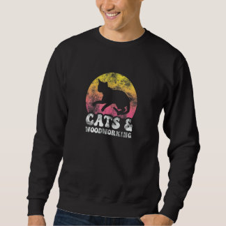 Sweatshirt Travail du bois pour chats Hobby Vintage Rétro