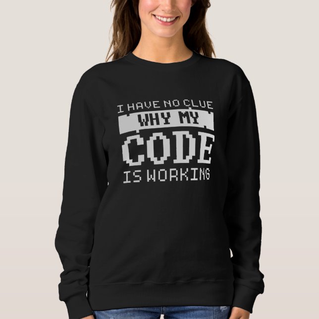 Sweatshirt Travail du code (Devant)