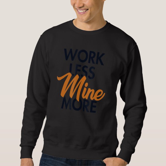 Sweatshirt Travailler Moins Mine Plus Blocs Crypto Bitcoin (Devant)