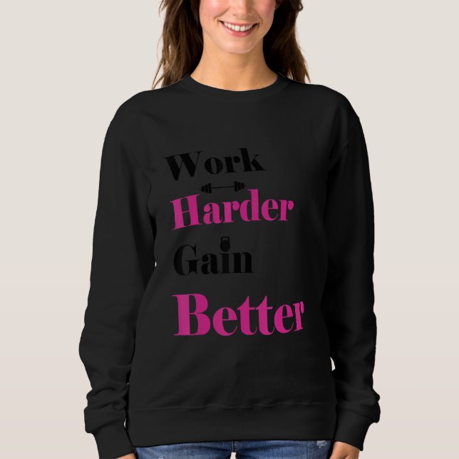Sweatshirt Travailler Plus Harder Gagner Meilleur Cool De Dev (Devant)