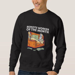 Sweatshirt Travailleur à distance du mois Travail à partir d'