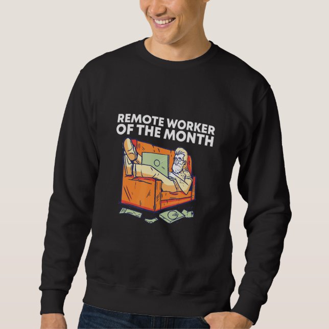 Sweatshirt Travailleur à distance du mois Travail à partir d' (Devant)