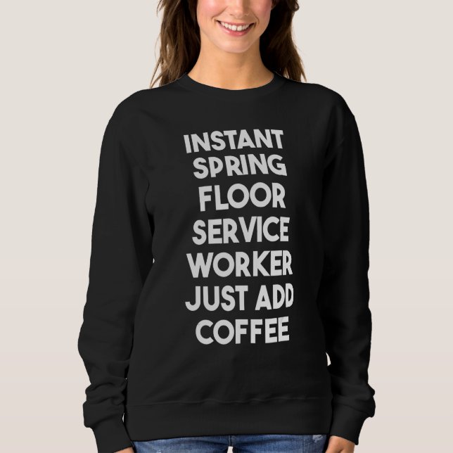 Sweatshirt Travailleur de service de plancher à ressort insta (Devant)