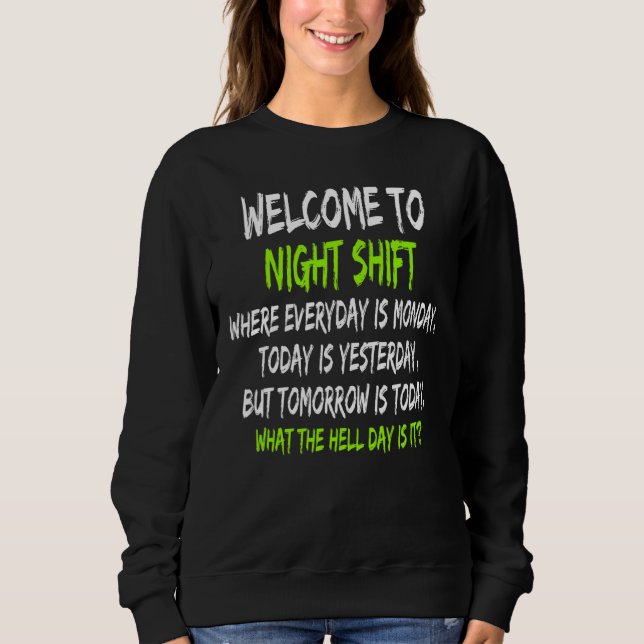 Sweatshirt Travailleurs de nuit Shift Minuit Shift Appareils (Devant)