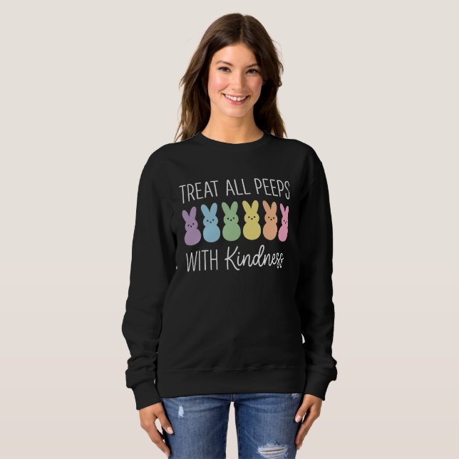 Sweatshirt Treat All Peeps With Kindness Easter Teacher (Devant entier)