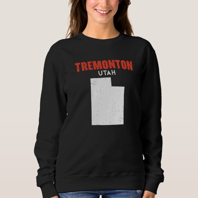 Sweatshirt Tremonton Utah USA State America Travel Utahan   (Devant)