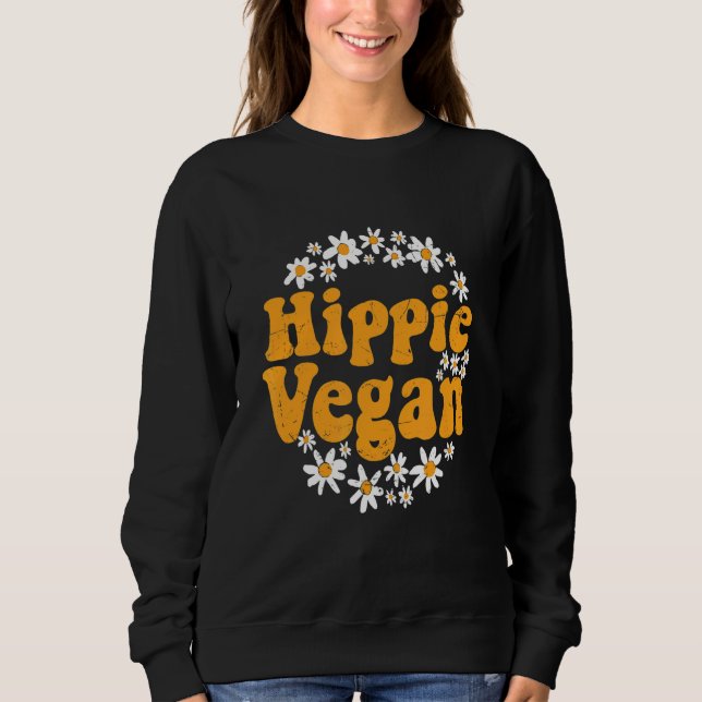 Sweatshirt Trendy Retro  Hippie Vegan Healthy Plant Based (Devant)