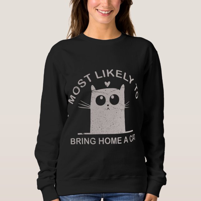 Sweatshirt Très Probable D'Apporter À La Maison Un Chat Noël  (Devant)