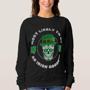 Sweatshirt Très Probable De Faire Un Irlandais Adieu Crâne St