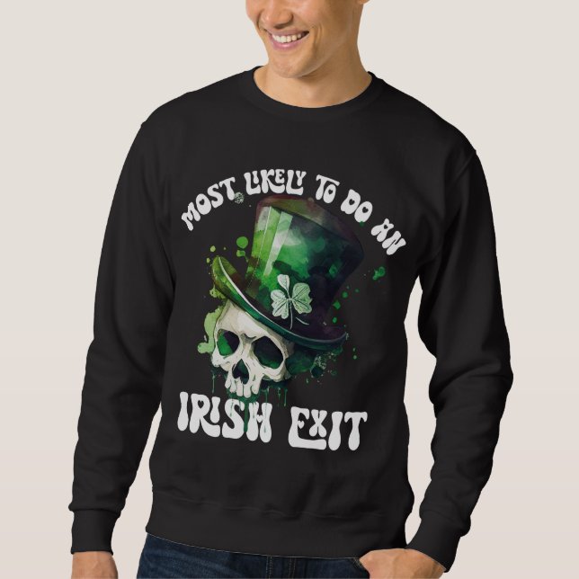 Sweatshirt Très Probable De Faire Une Sortie Irlandaise Crâne (Devant)