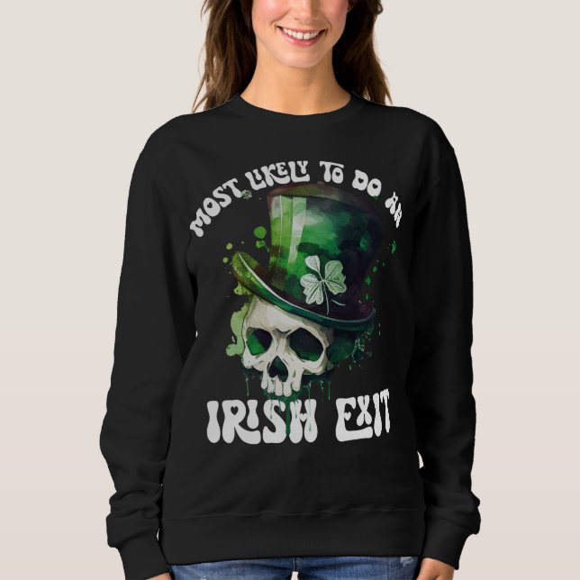 Sweatshirt Très Probable De Faire Une Sortie Irlandaise Crâne (Devant)