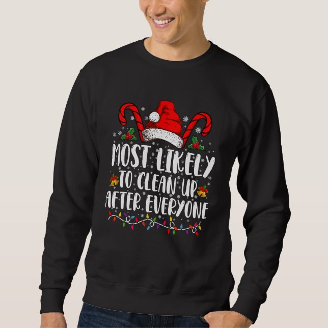 Sweatshirt Très Probable De Nettoyer Après Tout Noël (Devant)