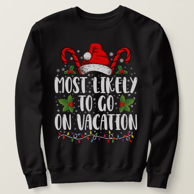 Sweatshirt Très Probable De Partir En Vacances Correspondant  (Design devant)