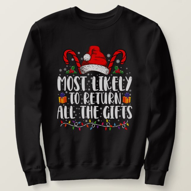 Sweatshirt Très Probable De Retourner Tous Les Cadeaux Noël (Design devant)