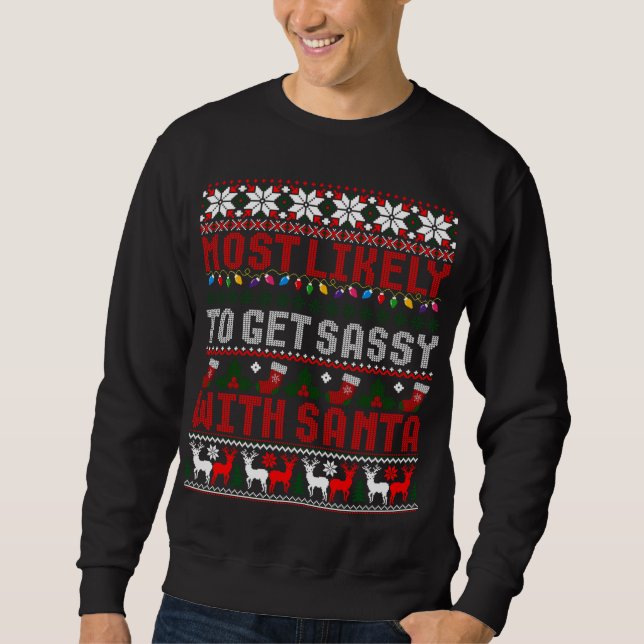 Sweatshirt Très Probable De Se Sentir Avec Père Noël Laid Chr (Devant)