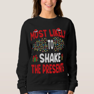 Sweatshirt Très Probable De Secouer Les Présents Drôle Chr De