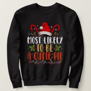 Sweatshirt Très Probable D'Être Une Cutie Pie Thanksgiving No