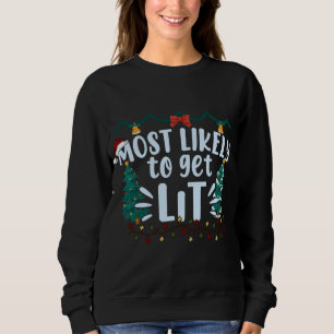 Sweatshirt Très Probable D'Obtenir Lit Boire Drôle Va De Noël
