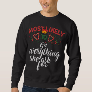 Sweatshirt Très Probable D'Obtenir Tout Ce Qu'Elle Demande Po