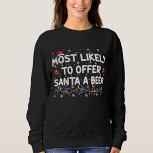 Sweatshirt Très Probable D'Offrir À Père Noël Une Beer Christ
