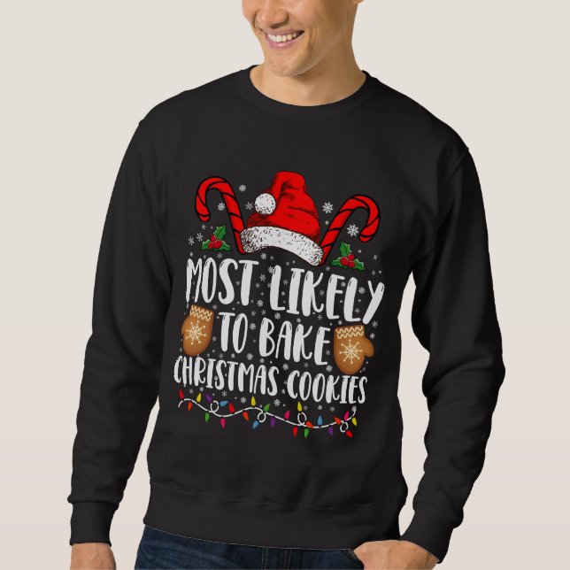 Sweatshirt Très Probablement Bake Noël Cookie Famille Xmas (Devant)