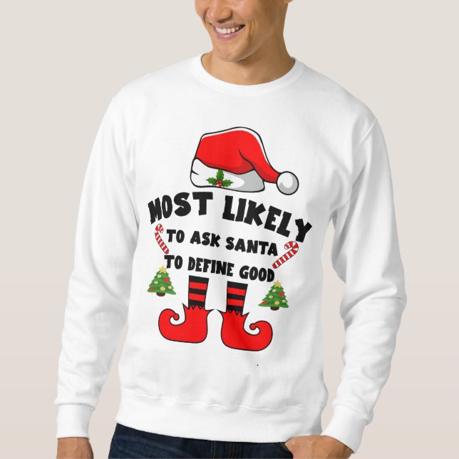 Sweatshirt Très probablement demander à Père Noël de bien déf (Devant)