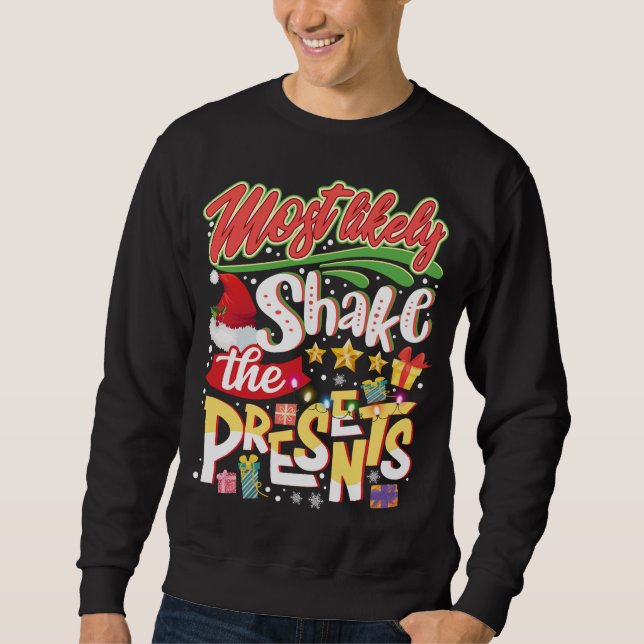 Sweatshirt Très Probablement Secouer Les Présents Joyeux Noël (Devant)