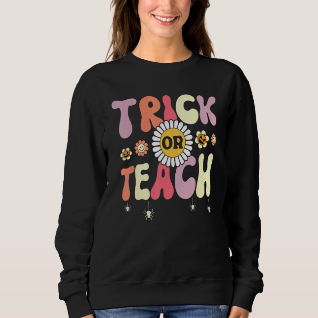 Sweatshirt Trick Or Teach   Teacher Halloween Costume (Devant)
