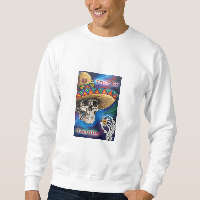 Sweatshirt Trick Ou Tequilla (Devant)