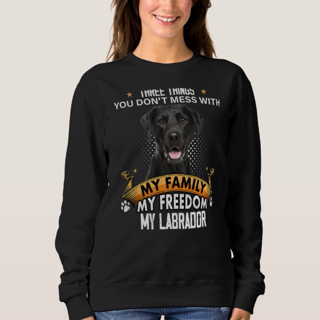 Sweatshirt Trois choses que vous ne manquez pas avec Black La (Devant)