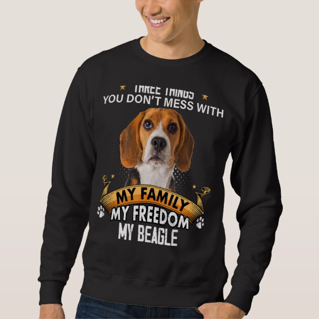 Sweatshirt Trois choses que vous ne manquez pas avec le chien (Devant)