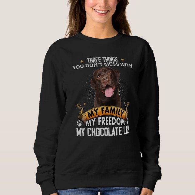 Sweatshirt Trois choses que vous ne manquez pas avec le chien (Devant)
