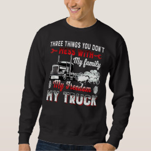 Sweatshirt Trois choses que vous ne manquez pas avec ma famil