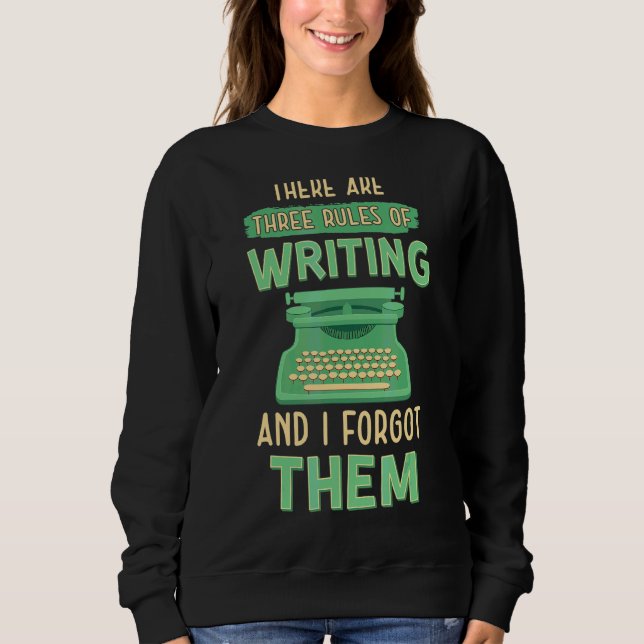 Sweatshirt Trois Règles D'Écriture Écrivain De Livre Auteur G (Devant)