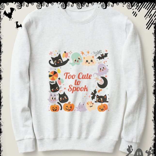 Sweatshirt Trop mignon pour effrayer | ExDesigner | Halloween (Créateur téléchargé)