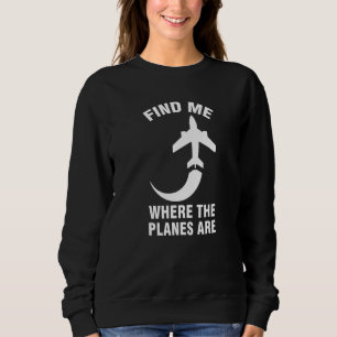 Sweatshirt Trouvez-moi où sont les avions Avions Air