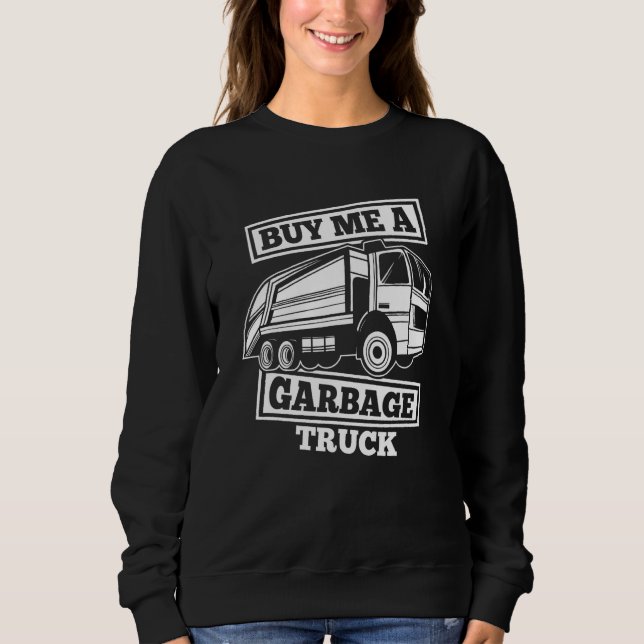 Sweatshirt Truck Driver  Trucker Rig Trucking Garbage Truck (Devant)