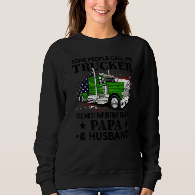 Sweatshirt Trucker Papa And Husband Truck Driver US Flag (Devant)