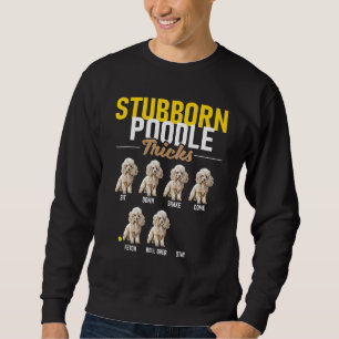 Sweatshirt Trucs de caniche têtu - Chien de chien chicot