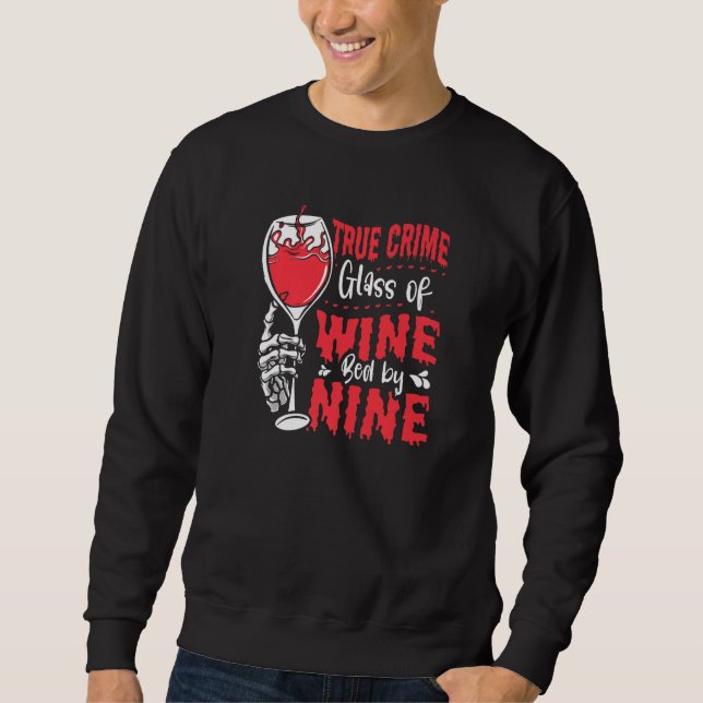 Sweatshirt True Crime Glass Of Wine Bed By Nine True Crime   (Devant)