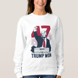 Sweatshirt Trump a encore gagné élection 2024 président 47e