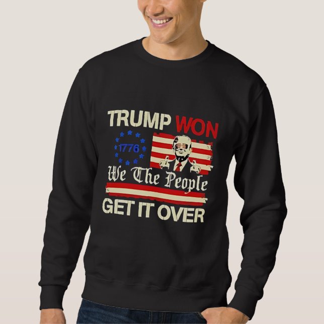 Sweatshirt Trump a gagné, Nous le Peuple, Passons à l'Inaugur (Devant)