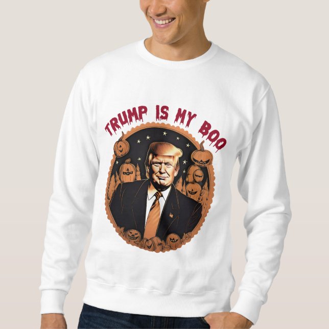 Sweatshirt Trump Is My Boo - Drôle Halloween, Citations (Devant)