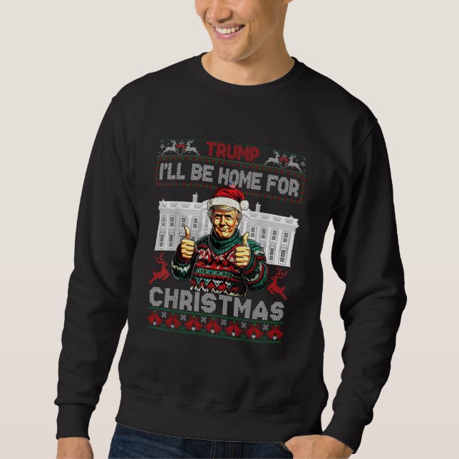 Sweatshirt Trump Père Noël Je serai à la maison pour Noël (Devant)