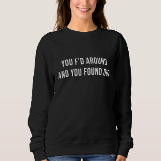 Sweatshirt Tu as déconné et tu as compris