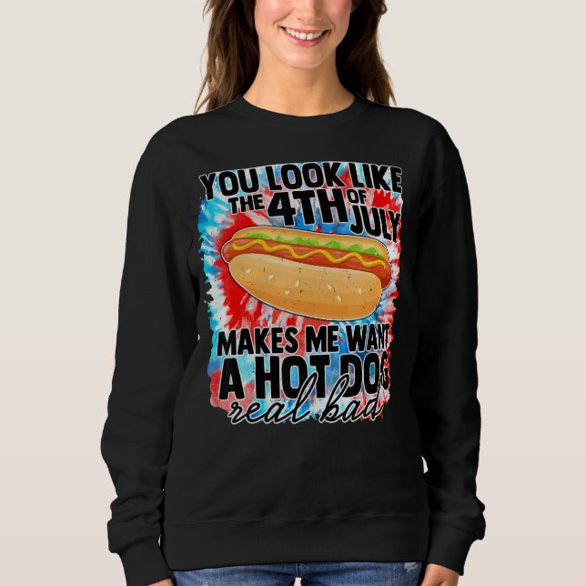 Sweatshirt Tu As L'Air 4 juillet Me Fait Vouloir Un Chien Cha (Devant)