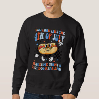 Sweatshirt Tu as l'air du 4 juillet, ça me donne envie d'un h